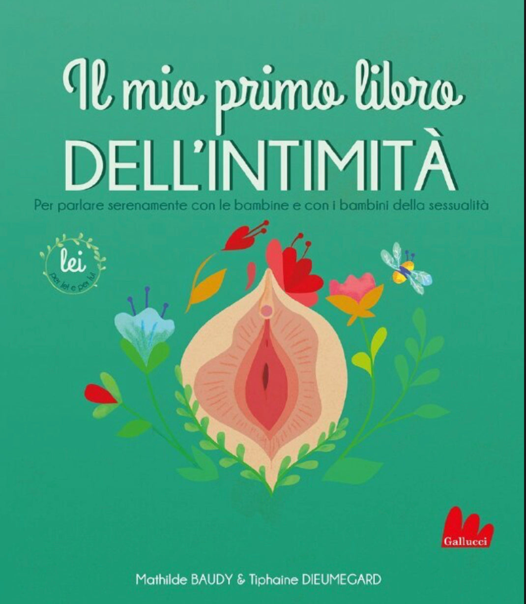Mathilde Baudy e Tiphaine Dieumegard. Il mio primo libro dell'intimità. Lui
