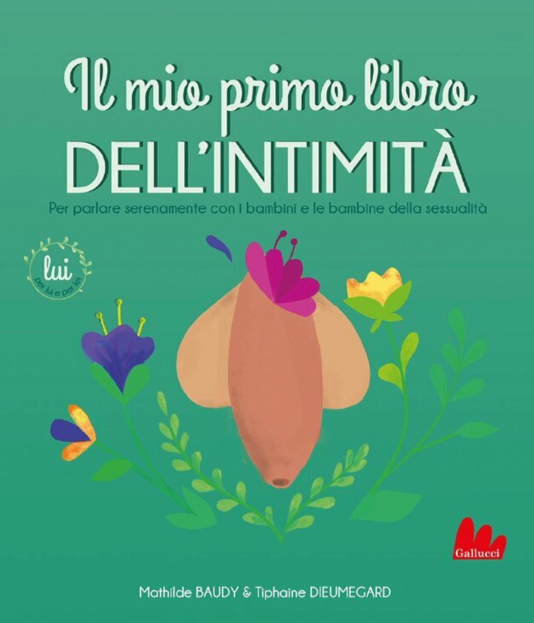 Mathilde Baudy e Tiphaine Dieumegard. Il mio primo libro dell'intimità. Lui