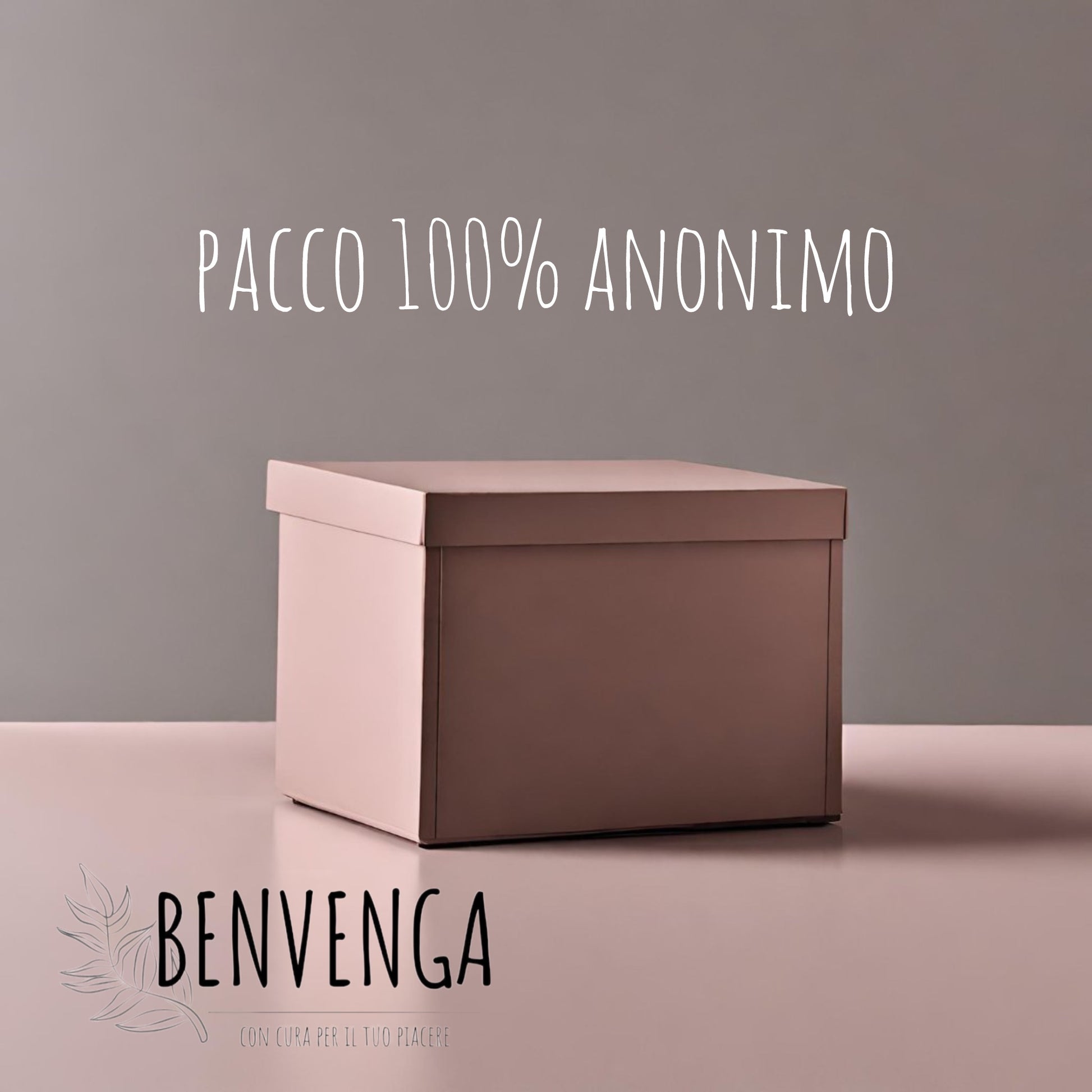 Benvenga - pacco 100% anonimo